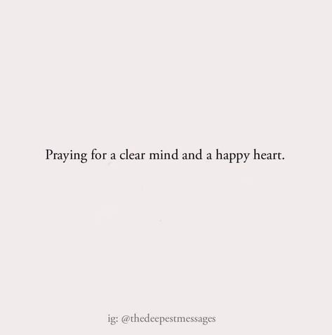 Clear Mind, Happy Heart, Personal Development, Mindfulness, Quotes, Quick Saves