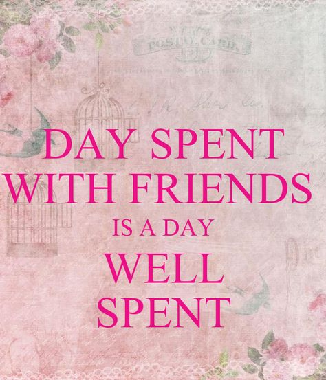 https://keepcalms.com/p/day-spent-with-friends-is-a-day-well-spent/ Happy Day Quotes, Day With Friends, School Creative, Day Quotes, Friends Quotes, Happy Day, Quote Of The Day, With Friends, Quotes