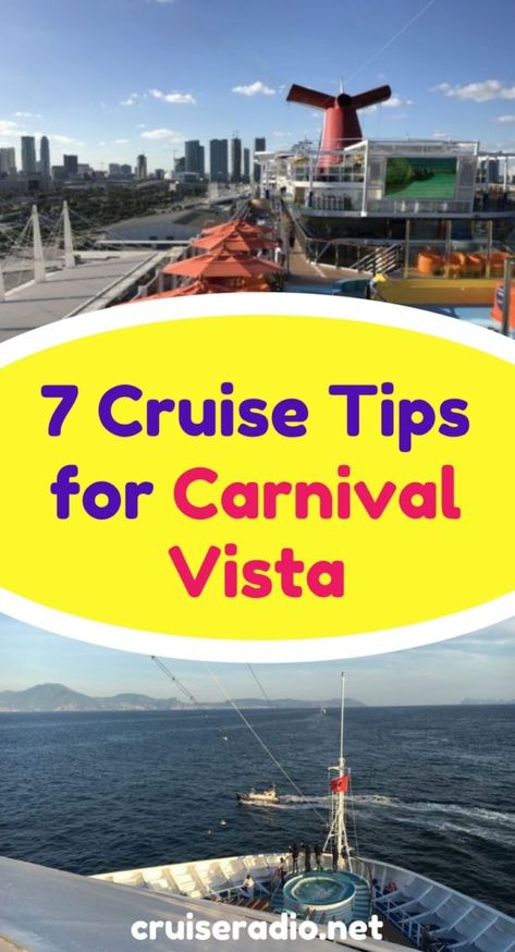 7 Carnival Vista Cruise Tips Carnival Vista Cruise, Traveling Hacks, Carnival Cruise Tips, Carnival Ships, Carnival Vista, Carnival Cruises, Princess Cruise Lines, Cruise Packing, Cruise Europe