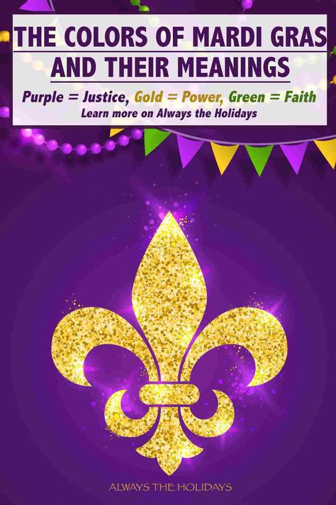 Ever wonder why purple, gold and green are the colors of Mardi Gras? Head to Always the Holidays to find out how these three colors became associated with the holiday! #MardiGras #MardiGrasColors #FatTuesday #colors Mardi Gras Colors, Mardi Gras Captions, Mardi Gras Itinerary, Yellow Meaning, What Is Mardi Gras, Mardi Gras Facts, Mardi Gras Krewe Names, Mardi Gras Font, Senior Day