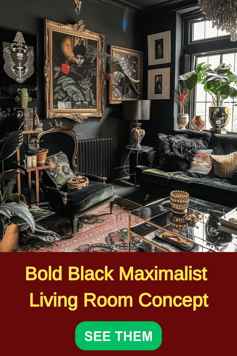 black living room ideas Dark Moody Maximalist Living Room, Black And White Maximalist, Dark Living Room Ideas, Maximalist Living Room, Dark Palette, Maximalist Interior Design, Statement Furniture Pieces, Room Concept, Dark Living Rooms