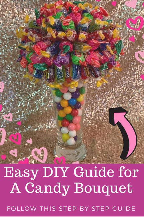 Follow this easy Step by Step guide to the Perfect candy Gift OR Centerpiece for you next Party. Perfect for Teacher's appreciation gifts, Valentines, or Mothers day. Pin now and use later! Diy For Valentines Day, Candy Centerpiece, Candy Land Theme, Candy Bouquet, Diy Valentines Gifts, Inexpensive Gift, Valentine's Day Diy, Candy Gifts, Appreciation Gifts