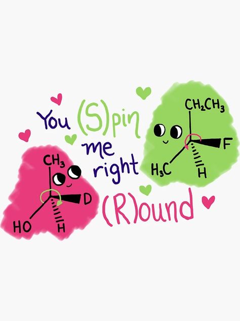 "Enantiomers in Love: Spin Me Round" Sticker for Sale by KawaiiChemist | Redbubble Chemistry Love, Biology Jokes, Lab Decor, Organic Chem, Teaching Chemistry, Medical School Inspiration, Organic Chemistry, School Inspiration, Medical School