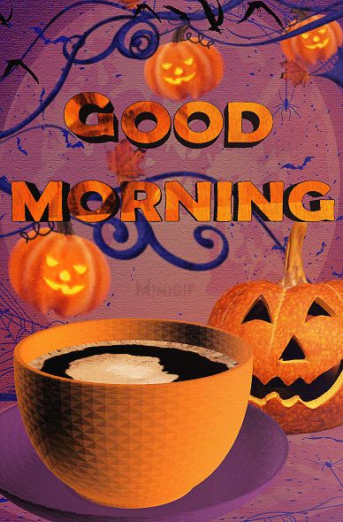 Mimi Gif: Good Morning (Halloween) Good Morning Halloween, Facts About Halloween, Gif Good Morning, Happy Halloween Gif, Funny Good Morning Memes, Good Morning Sister Quotes, Good Morning Sister, Good Morning Tuesday, Good Morning Coffee Images