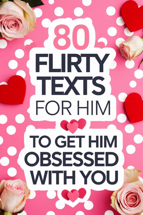 Discover 80 irresistible flirty texts for him that will make him unable to resist thinking about you all day! These messages are perfect for sparking up a romantic connection and keeping the passion alive in your relationship. Whether you're in a new romance or looking to add some excitement to your current relationship, these texts are sure to get his attention and have him wanting more. From sweet compliments to playful teases, these text messages will help you create a deeper bond with your p Have Him Obsessed With You, Crazy Texts For Him, Text To Get His Attention, Flirt Text Messages For Him, Cute Boyfriend Messages, Flirty Notes For Him, Sweet Compliments For Him, Romantic Texts For Him Messages, Flirty Compliments For Her