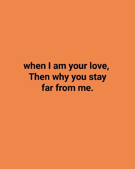 I don't understand really, you tell me, you show me like you love me, then if you love me really then why you stay from from me. #quotes #poetry #lovepoetry #lovepoetic #truewords #truelines #realationshipquotesdeep Why Dont You Love Me Quotes, If You Love Me, If You Love Me Show Me, If You Like Me Tell Me Quotes, Why Dont You Love Me, You Never Loved Me, Show Me Your Love, You Dont Love Me, I Don't Understand