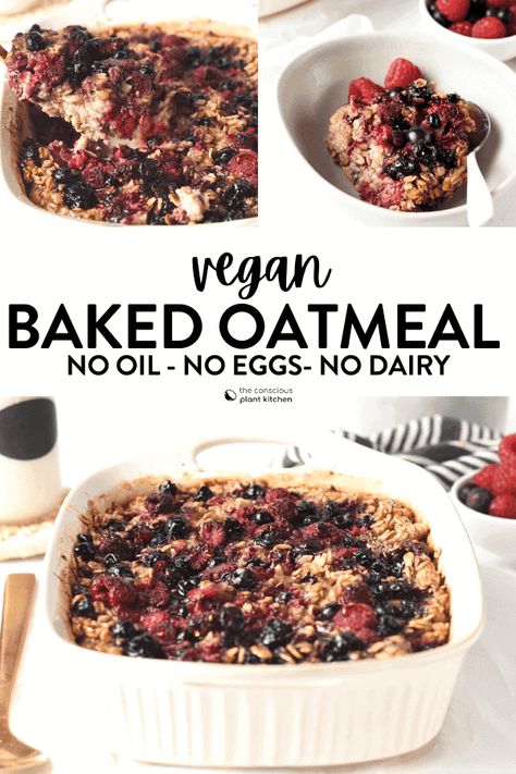 Vegan Baked Oatmeal Week Of Healthy Breakfast, Conscious Plant Kitchen, Vegan Baked Oatmeal, Oatmeal Flavors, Healthy Oatmeal Breakfast, Breakfast Oatmeal Recipes, Vegan Breakfast Easy, Vegan Oatmeal, Vegan Baked