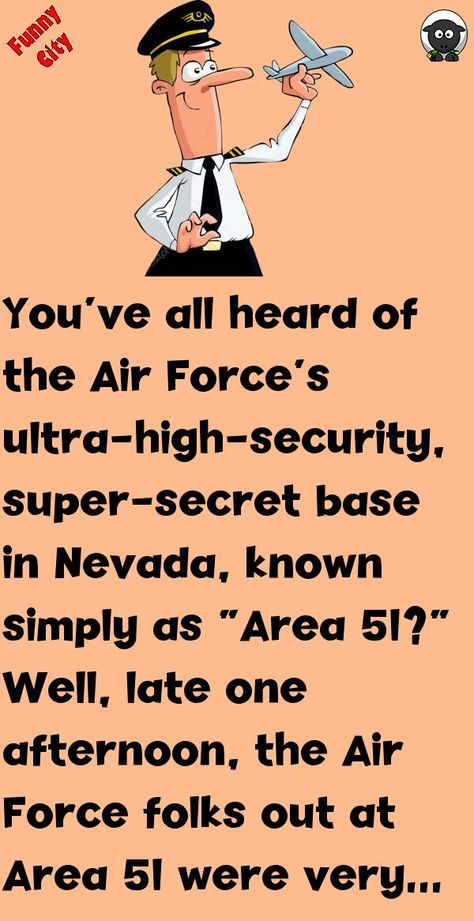 Air Force Jokes, Air Force Humor, Rude Jokes, Secret Base, Funny City, Aviation Humor, Women Jokes, Super Secret, Normal Life