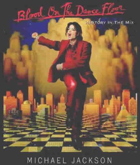 Michael Jackson's Blood Dance on the Floor Michael Jackson Album Covers, Cd Michael Jackson, Teddy Riley, Blood On The Dance Floor, Mix Cd, Worst Album Covers, Bad Album, Joseph Jackson, King Of Music