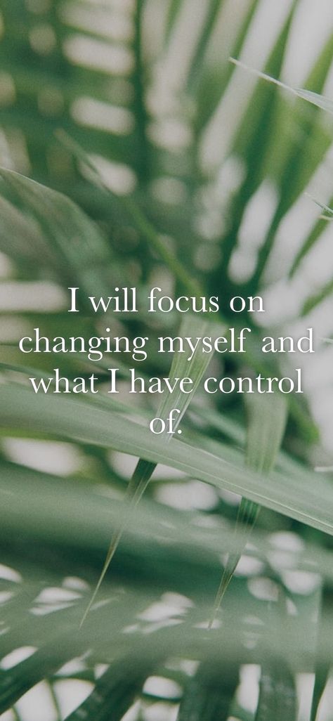 I will focus on changing myself and what I have control of. From the I am app: https://iamaffirmations.app/download Proud Of Myself Quotes, Change Myself, Myself Quotes, I Will Rise, Vision Board Images, Vision Board Photos, Vision Board Pictures, Affirmation Of The Day, Vision Board Manifestation