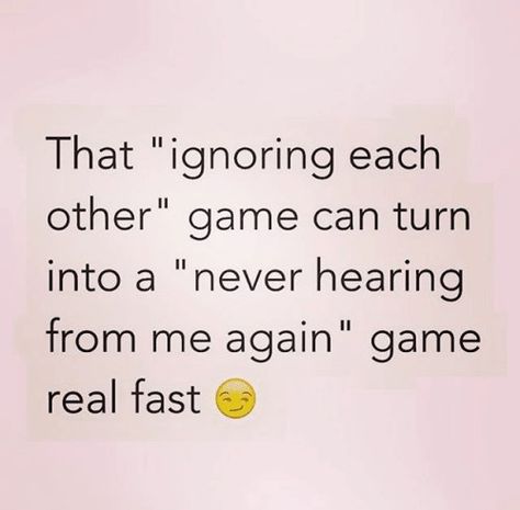 Ignoring Quotes, Ignore Quotes, Avoiding Quotes, Ignored Quotes, Ignore Me Quotes, Turtle Quotes, Done Trying Quotes, Ignore Text, Selfish Quotes