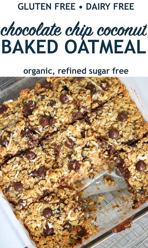 Coconut Baked Oatmeal, Dairy Free Bread, Coconut Baking, Dairy Free Snacks, Dairy Free Chocolate Chips, Baked Oatmeal Recipes, Gluten Free Oatmeal, Dairy Free Breakfasts, Gluten And Dairy Free