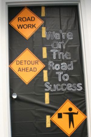 On the Road to Success Door Decoration http://www.partycheap.com/Construction_Sign_Cutouts_4_pkg_p/55081.htm Construction Theme Classroom, Under Construction Theme, Road Trip Theme, Door Decorations College, Energy Bus, The Road To Success, Construction Signs, Road To Success, School Doors