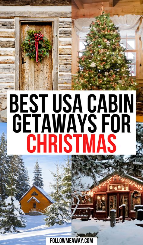 Christmas Cabin Vacation, Cabin For Christmas, Cabin At Christmas, Christmas Vacation Ideas In The Us, Winter Vacation Destinations, Winter Cabin Christmas, Christmas Getaways Families, Christmas In A Cabin, Christmas Airbnb