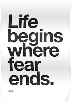 Life Begins Where Fear Ends. Poster Fear Of Love Quotes, Life Begins Where Fear Ends, Motivational Quotes For Job, Fear Tattoo, Fear Of Love, Relationship Help, Stay Positive, Real Life Quotes, Life Advice