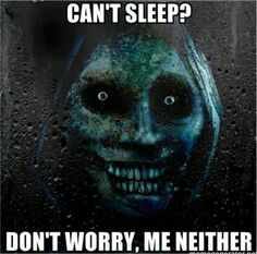 Every time my friend text me, I can't sleep I send him this picture #Scary #Face #Meme #Me Scary Meme, Good Night Meme, Good Night Sleep Well, Terrifying Halloween, Good Night Funny, Scary Face, Guys Night, Halloween Fairy, Creepy Pictures