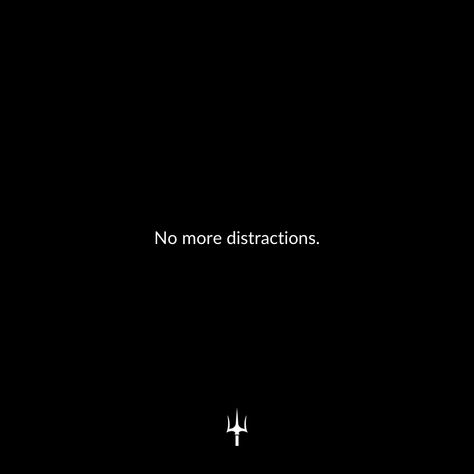 Focus on the things that truly matter - no more distractions! No More Distractions Quotes, No More Distractions, No Distractions Aesthetic, No Distractions Wallpaper, Focus On Yourself Wallpaper, No Distractions Quotes, No Distractions, Stay Focus, Focus And Distraction Quotes