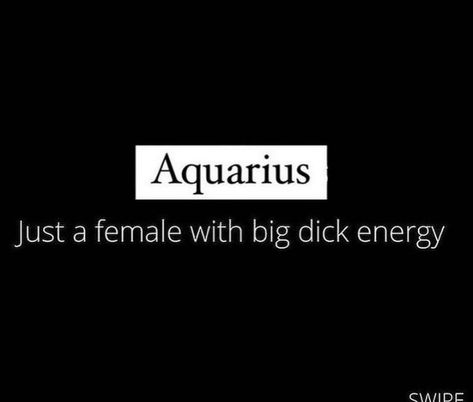 Aquarius Vibes Only, Aquarius Baddie Quotes, Aquarius Be Like, Aquarius Szn, Aquarius Energy, Aquarius Vibes, Aquarius Things, Aquarius Personality, Aquarius Sexuality