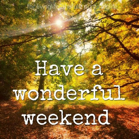 Have a Saturday Morning Greetings, Saturday Greetings, Weekend Greetings, Weekend Images, Saturday Quotes, Have A Wonderful Weekend, Happy Weekend Quotes, Tuesday Quotes, Aloha Friday