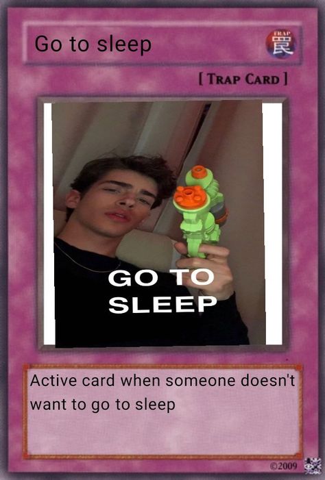 Go To Sleep Funny, Escape From Alcatraz, Trap Card, Funny Yugioh Cards, Sleep Funny, Yugioh Cards, Snapchat Funny, Funny Profile, Jairzinho