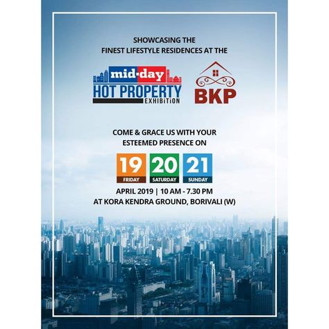 Showcasing the finest lifestyle residences at the Mid-Day Hot Property Exhibition, at Kora Kendra Ground, Borivali (W)  Come & Grace us with your esteemed presence on: 19th,20th, 21st April 2019. From 10am - 7.30pm  #BKandhariproperties #Middayhotpropertyexhibition #Borivali #Property #Mumbai #Luxury #Leisure Property Expo Poster, Expo Poster Design, Expo Poster, Photography Filters, Creative Ads, Cv Template, Ads Creative, Post Design, Infographic Design