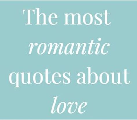 Romantic quotes about love featured image Want Love Quotes, Things That Go Together, Most Romantic Quotes, Best Wedding Speeches, Disney Inspired Wedding, Wedding Readings, Best Man Speech, Wedding Poems, Quotes About Love