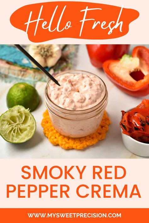 Hello Fresh Smoky Red Pepper Crema - My Sweet Precision Hello Fresh Sauce Recipes, Smoky Red Pepper Crema, Sweet Red Pepper Recipes, Smokey Red Pepper Crema, Hello Fresh Copycat Recipes, Red Pepper Crema, Creamy Red Pepper Sauce, Hello Fresh Smokey Red Pepper Crema, Hello Fresh Red Pepper Crema