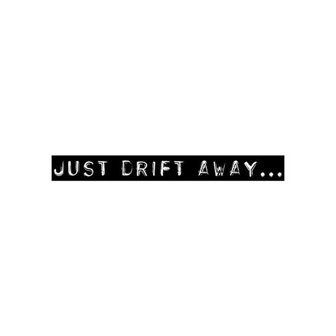 just drift away... ("If the World," by Guns 'n' Roses) ❤ liked on Polyvore featuring quotes Horizon Quotes, Broken Hearted, Bring Me The Horizon, The Horizon, Roses, Tech Company Logos, Bring It On, For Women, Polyvore