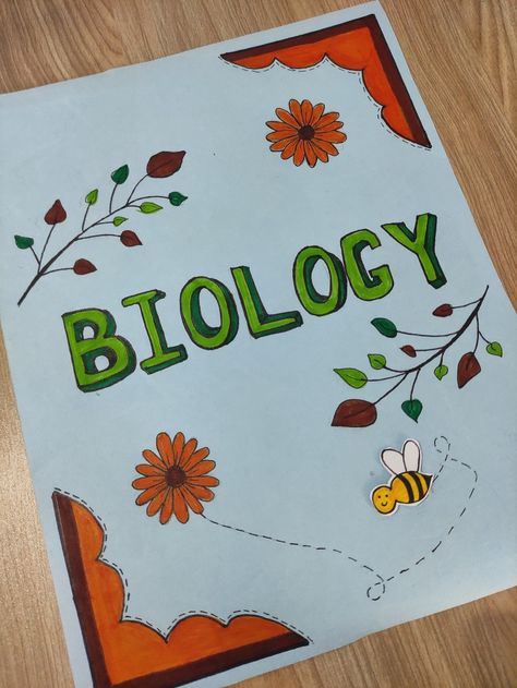 biology cover page .. Hey I need your support and u can do so by following me..so i would appreciated and will post more ideas...❤️ Project Design Ideas School Folder, Biology Index Design, Folder Front Cover Design School, Biology Book Cover Design Aesthetic, Science Projects Cover Page Ideas, School Folder Design Diy Ideas, Urdu Project Cover Page Ideas, Border Ideas For Projects Work, Biology Heading Design