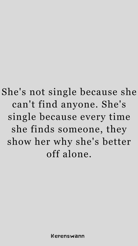 Happy Single Quotes, Love Being Single, Deep Books, Loyalty Quotes, Better Off Alone, Single Quotes Funny, Adulting Quotes, Single People, She Quotes