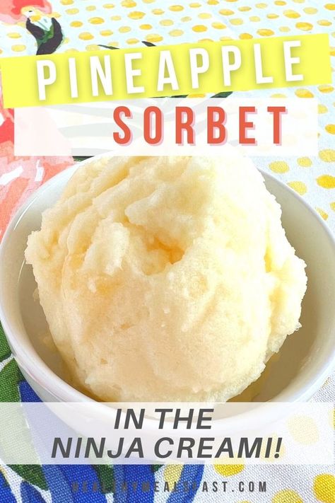 Ninja Pineapple Sorbet Recipe Pineapple Sherbet Recipe, Pineapple Sorbet Recipe, Ninja Ice Cream Recipe, Sherbet Recipes, Pineapple Sorbet, Ice Cream Recipes Machine, Sorbet Recipe, Atkins Recipes, Ninja Recipes