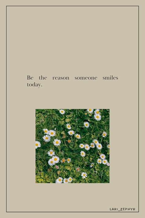 Be the reason someone smiles today. Be The Reason Someone Smiles Today, Mh Quotes, Smile Wallpaper, Be The Reason, Best Quotes, Vision Board, Inspirational Quotes, Quotes, Quick Saves