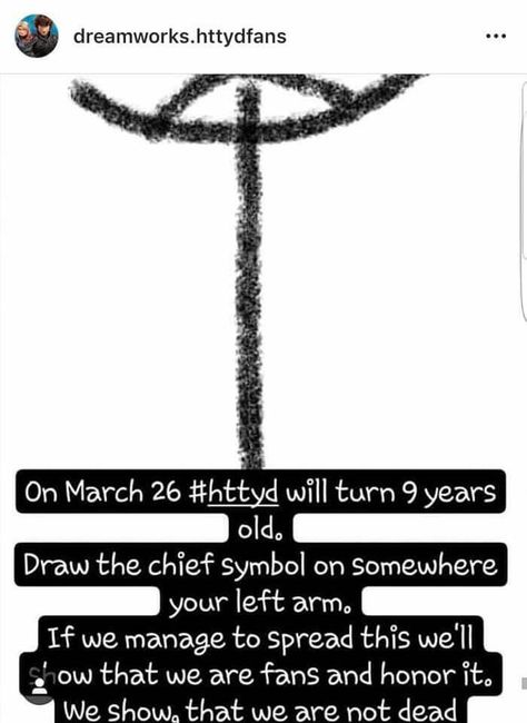 On March 26th draw the chief symbol on you left arm on honor of HTTYD. HTTYD Day!! Httyd Symbol, Httyd Dragon Class Symbols, Never Pause Httyd, Httyd Windshear, Httyd End Credits, You Left, Httyd, Turn Ons