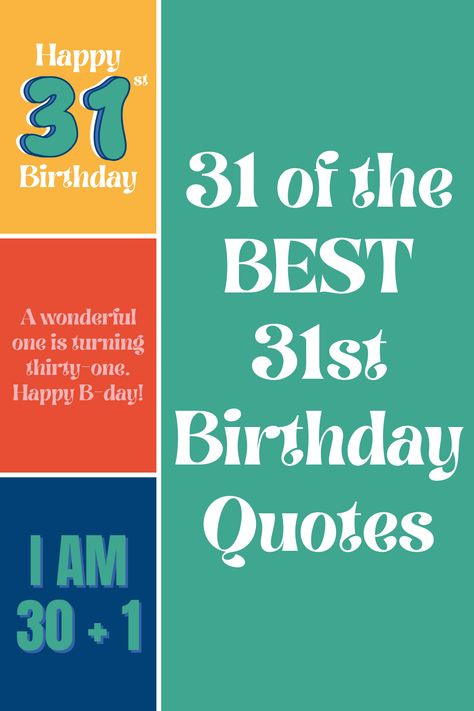 31 BEST 31st Birthday Quotes - Darling Quote Turning 31 Quotes, 31st Birthday Ideas For Him Husband, Happy 31st Birthday For Him, Turning 31 Years Old Quotes, 31 Birthday Captions Instagram, Happy 31st Birthday To Me, 31 Birthday Party Ideas For Her, 31st Birthday Caption, 31 Birthday Caption