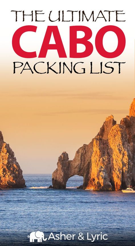 17 Top Cabo Packing List Items + What to Wear & NOT to Bring (2019).  Be prepared for your trip to Cabo with this list of must-have items, what to wear, plus FAQs and a list of what NOT to bring! - Asher & Lyric #Cabo #TravelTips Packing List For Cabo San Lucas Mexico, What To Pack For Cabo San Lucas, Cabo Packing List, What To Wear In Cabo San Lucas, Cabo Outfits, Cabo Trip, Mexico Packing List, Cabo Vacation, Tropical Travel Destinations