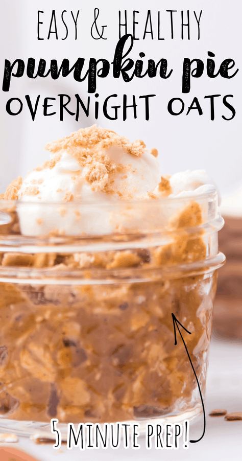 Pumpkin Spice Overnight Oats, Pumpkin Pie Overnight Oats, Healthy Pumpkin Pie, Pumpkin Overnight Oats, Pumpkin Oats, Old Fashioned Oats, Healthy Pumpkin Pies, Oat Recipes Healthy, Overnight Oats Recipe Healthy