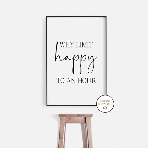 Why Limit Happy To An Hour, Happy Hour Bar Sign, Printable Wall Art, Office Decor, Funny Wall Art, Bar Decor, Bar Wall Art, Restaurant Decor by OneWayPrintables on Etsy Why Limit Happy To An Hour, Cute Bar Signs, Bar Artwork Decor, Home Bar Decor Ideas, Happy Hour Sign, Bar Signs For Home, Home Bar Wall Decor, Printable Wall Art Office, Wall Art Restaurant