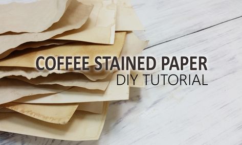 How To Stain Paper With Coffee | Step By Step Instructions With Video - DIY Craft Club Make Paper Look Old, Coffee Stained Paper, Journals Diy, Stained Paper, Diy Crafts Vintage, Coffee Diy, Tea Stained Paper, Diy Staining, Dyed Paper