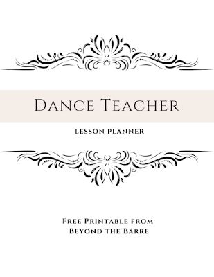 Beyond the Barre: Ballet Teacher's Lesson Plan Free Printable Dance Teacher Lesson Plans, Dance Lesson Plans, Intermediate Ballet, Toddler Dance Classes, Free Lesson Planner, Dance Business, Beginner Ballet, Class Planner, Barre Ballet