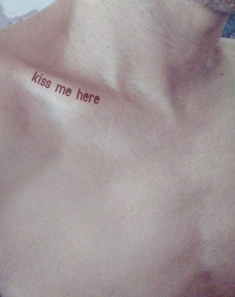 Kiss Here Tattoo, Kiss Me Tattoo, Neck Tattoo, Kiss Me, Tattoos And Piercings, I Tattoo, Tattoo Quotes, Tattoo Ideas, Piercings