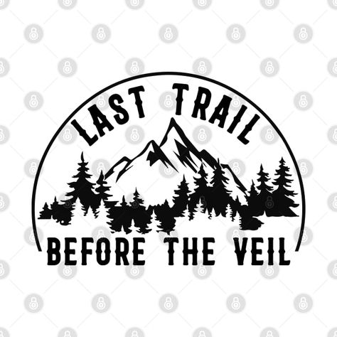 Last Trail Before The Veil camping Bachelorette Bridesmaid Hiking Lover by sarabuild Bachelorette Hike, Last Trail Before The Veil Bachelorette, Last Trail Before The Veil, Camping Bachelorette, The Veil, Tapestry Design, Bachelorette Party, Veil, Hiking