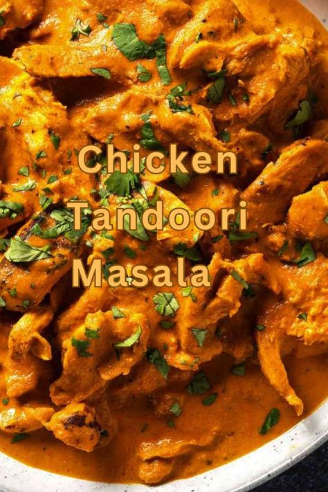 Tandoori Chicken Masala is a marinated chicken dish that is cooked in a tandoor, which is a traditional clay oven. It is characterized by its vibrant red color and smoky flavor. The dish is thought to have originated in the Punjab region of India, and it is now enjoyed all over the world. Tandoori Curry Recipe, Tandoori Chicken Curry Recipe, Tandori Spice Chicken, Tandoori Masala Recipe, Tandoori Chicken Curry, Chicken Tandoori Masala, Tandoori Sauce, Tandoori Chicken Recipe, Chicken Masala Recipe