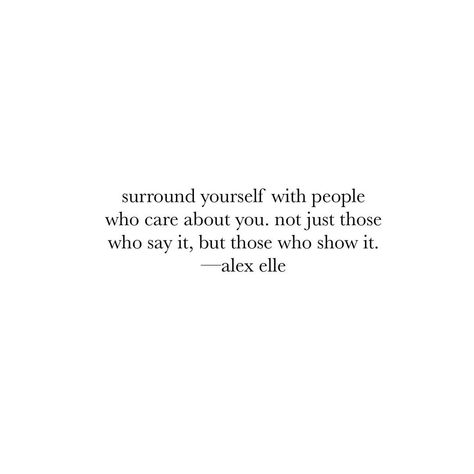 Quote from Alex Elle #alexelle #quotes Someone Special Quotes, Surround Yourself With People Who, Surround Yourself With People, Fake Friend Quotes, Short Friendship Quotes, True Friendship Quotes, Friend Quotes, Surround Yourself, Best Friend Quotes