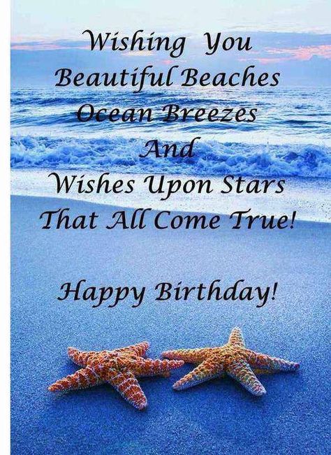 Happy Birthday - Wishing You Beautiful Beaches & Ocean Breezes Best Happy Birthday Quotes, Happy Birthday Message, Beach Therapy, Best Birthday Quotes, Birthday Quotes For Him, Happy Birthday Friend, Birthday Wishes For Friend, Happy Birthday Meme, Wishes For Friends