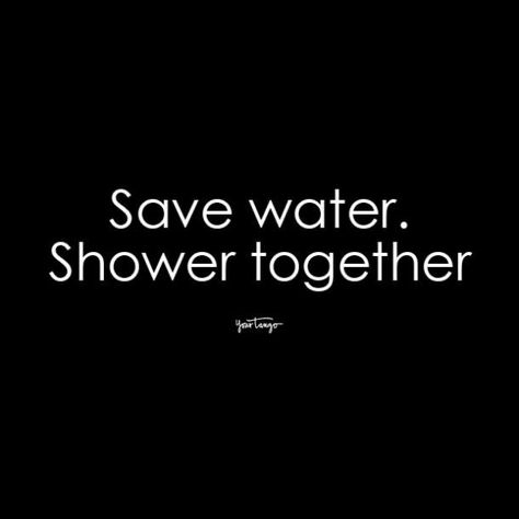 Juicy Quotes For Him, Flirty Memes Dirty For Him, Shower Together Quotes, Hot Shower Quotes, On My Mind Quotes For Him, Spicy Quote For Her, Dirty Imagination Quotes, Dirty Sayings For Him Boyfriends, Unholy Quotes