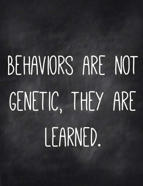 A child's behavior is not defined by Genetics. Bad behavior is learned. Unchanged Behavior Quotes, Enabling Bad Behavior Quotes, Tolerating Bad Behavior Quotes, Defensive Behavior Quotes, Bad Behavior Quotes, Professional Communication, Behavior Quotes, I've Changed, Bad Behavior