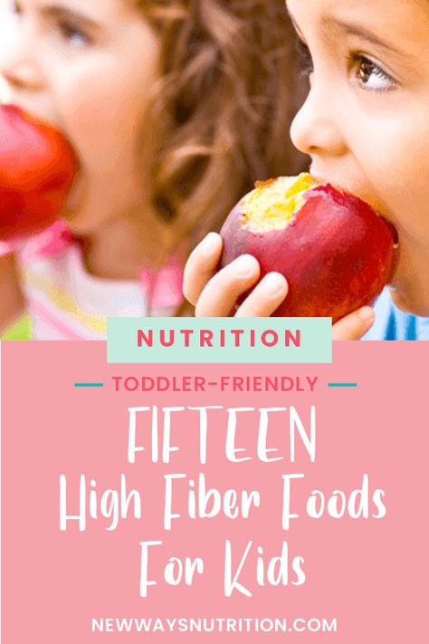 High Fiber Foods For Kids Picky Eaters, Fiber Snacks For Toddlers, High Fiber Kids Meals, High Fiber Toddler Snacks, High Fiber Foods For Toddlers, Fiber Meals For Kids, High Fiber Breakfast For Kids, High Fiber Meals For Kids, High Fiber Toddler Foods