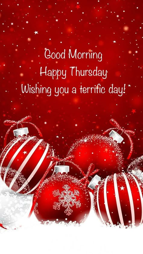 Thursday Morning Quotes, Happy Thursday Images, Good Morning Sister Quotes, Thursday Greetings, Good Morning Christmas, Good Morning Winter, Good Morning Happy Thursday, Happy Thursday Quotes, Good Morning Sister