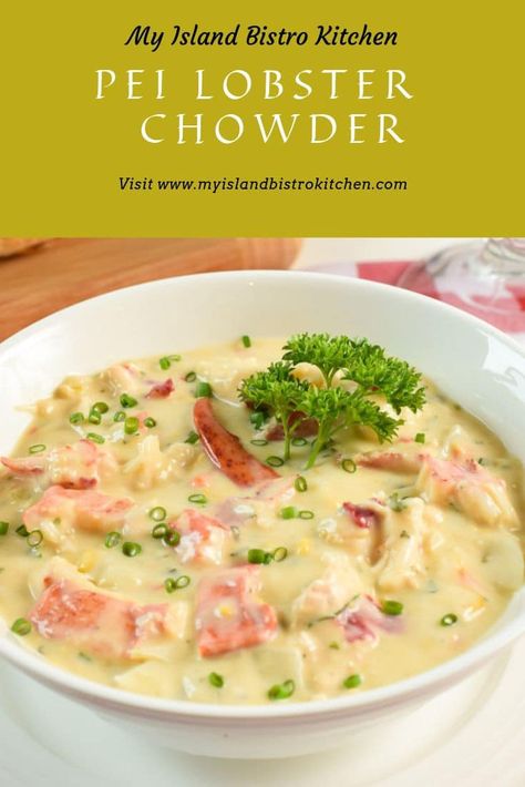 PEI Lobster Chowder Recipe - My Island Bistro Kitchen