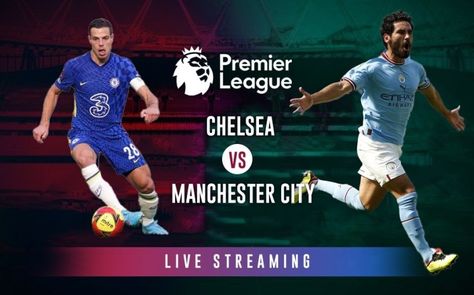 Chelsea vs Man City LIVE Streaming: Manchester City FACE Tough Challenge from Chelsea Check more at https://newscnnn.com/chelsea-vs-man-city-live-streaming-manchester-city-face-tough-challenge-from-chelsea/ Chelsea Vs Man City, News Agency, Man City, Manchester City, Live Streaming, Manchester, Chelsea, Chelsea Fc